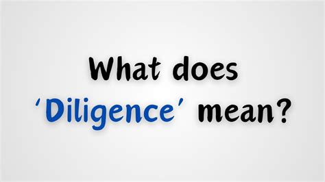 spell diligent|what does diligently mean.